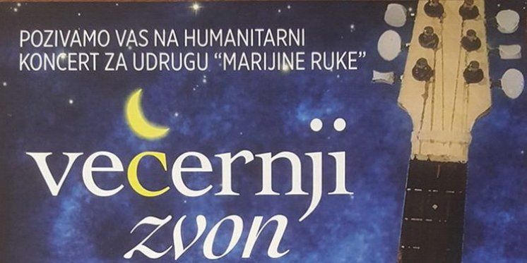 Humanitarni koncert za udrugu &#039;&#039;Marijine ruke&#039;&#039;