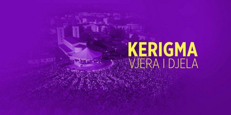 Kerigma - Vjera i dijela, 7. svibnja 2017.