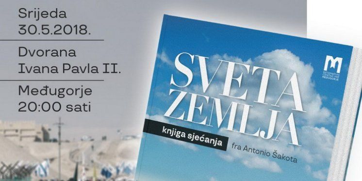 Predstavljanje knjige &#039;&#039;SVETA ZEMLJA knjiga sjećanja&#039;&#039; fra Antonija Šakote 