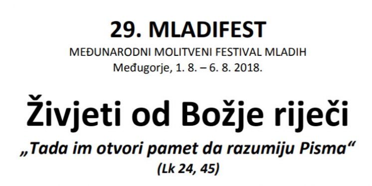29. Mladifest, Međunarodni molitveni festival mladih, Međugorje, 1.– 6.8.2018.