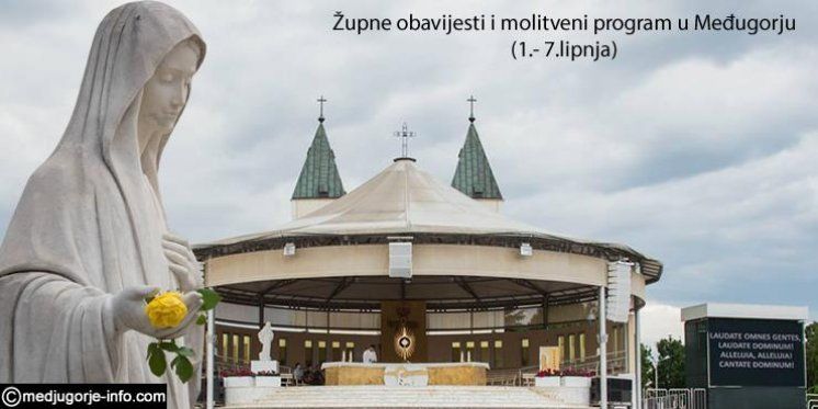 Župne obavijesti i molitveni program u Međugorju (1.- 7.lipnja)