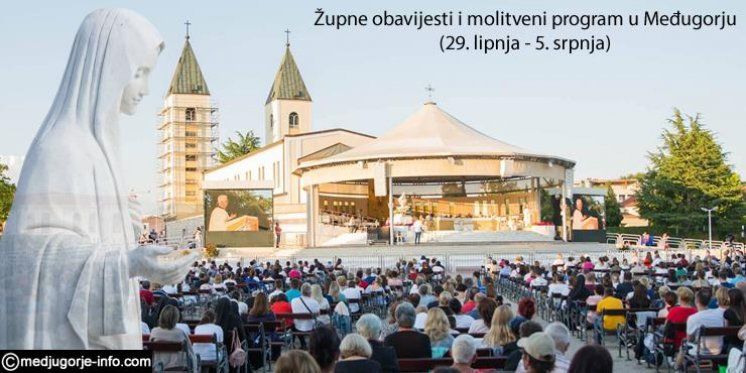 Župne obavijesti i molitveni program u Međugorju (29. lipnja - 5. srpnja)