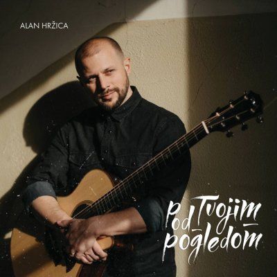 Novi album Alana Hržice „Pod Tvojim pogledom“