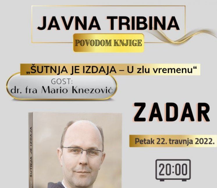 Fra Mario Knezović na javnoj tribini u Zadru predstavlja novu knjigu &quot;Šutnja je izdaja u zlu vremenu&quot;