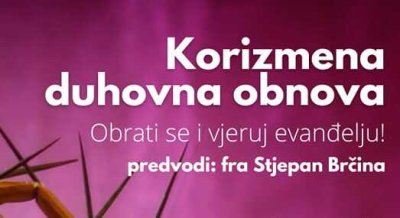 Fra Stjepan Brčina vodi korizmenu duhovnu obnovu na Humcu