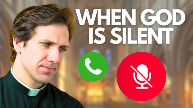 Ovaj svećenik kaže da Božju šutnju možemo shvatiti kao kompliment: Poslušajte zašto